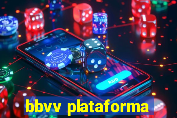 bbvv plataforma